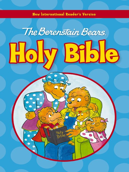 Title details for The Berenstain Bears Holy Bible by Mike Berenstain - Wait list